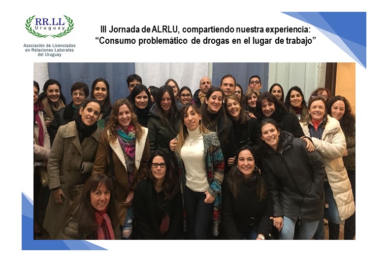 III Jornada de ALRLU, compartiendo nuestra experiencia: Consumo problemático de drogas en el lugar de trabajo