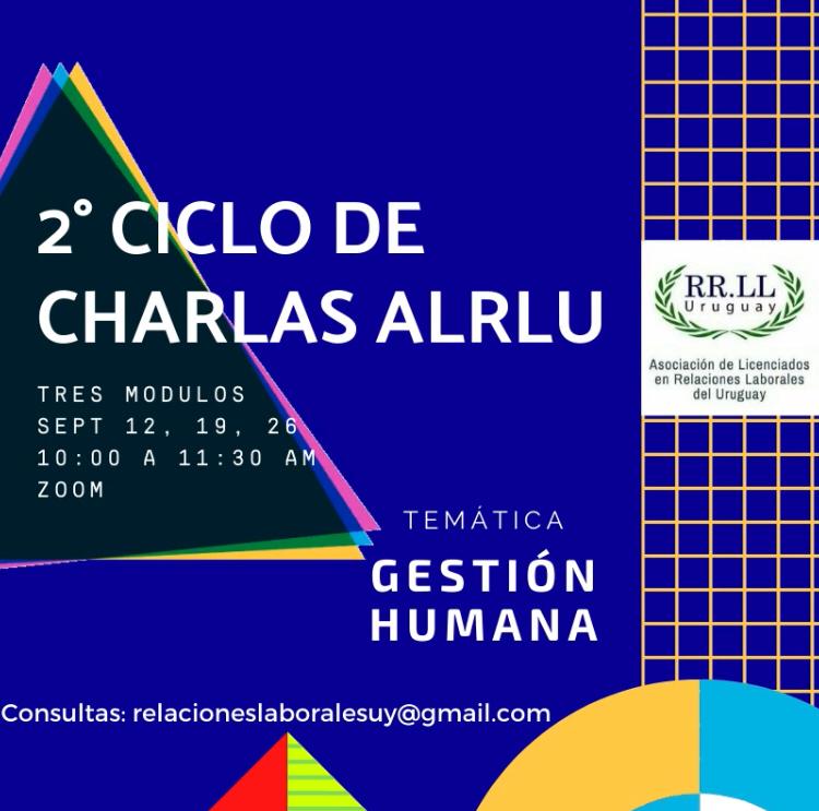 2° CICLO DE CHARLAS ALRLU: GESTIÓN HUMANA